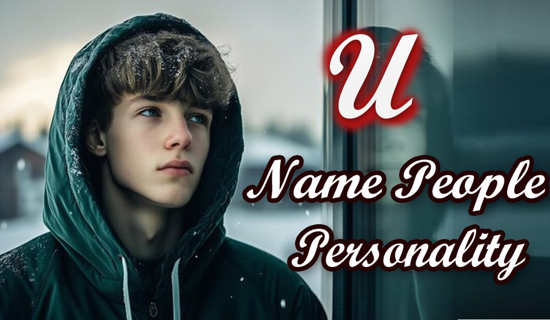 U Name Wale Log Kaise Hote Hai