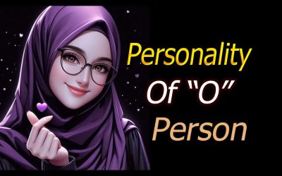 “O” Letter Se Shuru Hone Waly Naam K Afrad Ki Personality